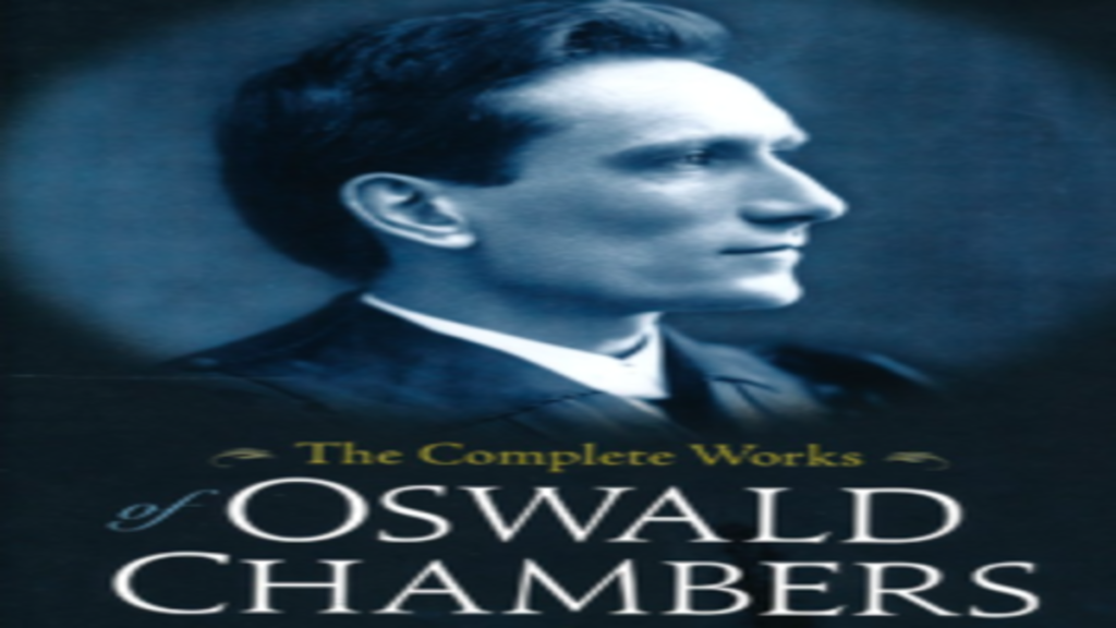 Oswald Chambers, MY UTMOST FOR HIS HIGHEST